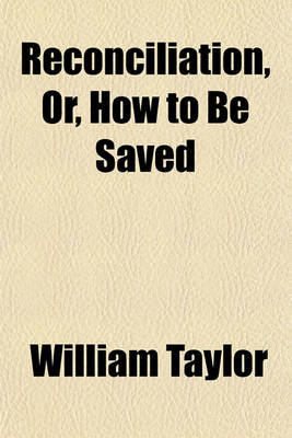 Book cover for Reconciliation; Or, How to Be Saved