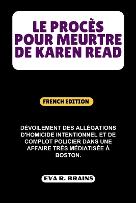 Cover of Le Procès Pour Meurtre de Karen Read