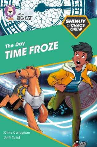 Cover of Shinoy and the Chaos Crew: The Day Time Froze