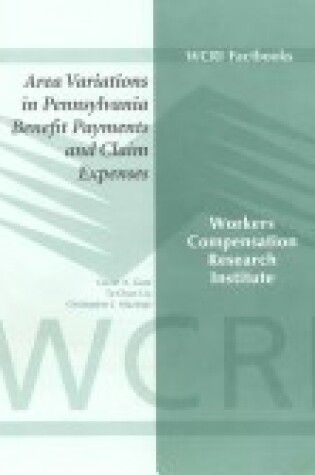 Cover of Area Variations in Pennsylvania Benefits Payments and Claim Expenses