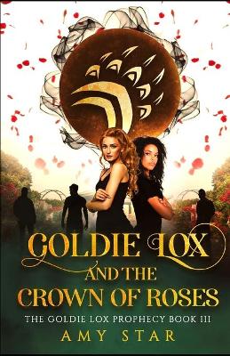 Book cover for Goldie Lox And The Crown Of Roses