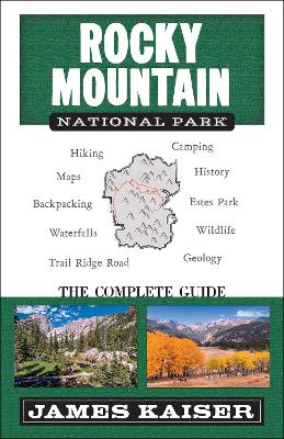 Cover of Rocky Mountain National Park: The Complete Guide