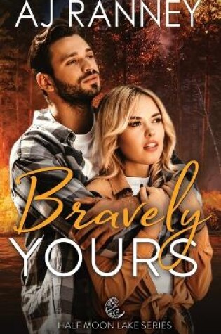 Cover of Bravely Yours