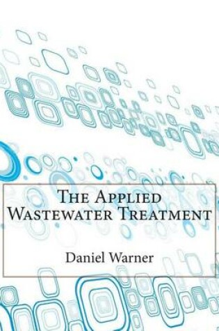 Cover of The Applied Wastewater Treatment