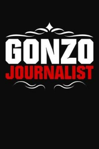 Cover of Gonzo Journalist