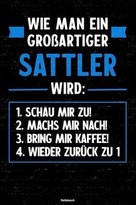 Book cover for Wie man ein grossartiger Sattler wird