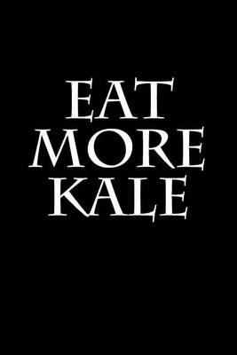 Book cover for Eat More Kale