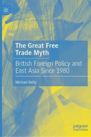 Cover of The Great Free Trade Myth