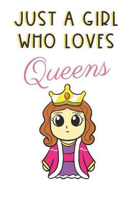 Book cover for Just A Girl Who Loves Queens