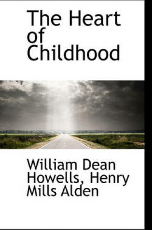 Cover of The Heart of Childhood