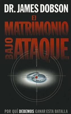 Book cover for El Matrimonio Bajo Ataque