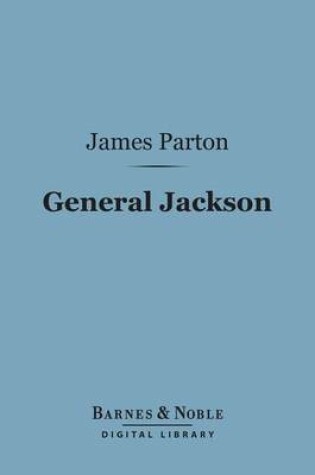 Cover of General Jackson (Barnes & Noble Digital Library)