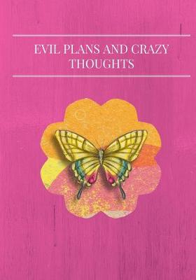 Book cover for Evil Plans and Crazy Thoughts, In Pink