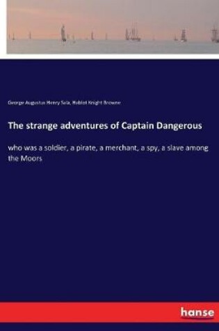 Cover of The strange adventures of Captain Dangerous