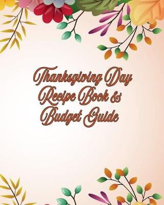 Book cover for Thanksgiving Day Recipe Book and Budget Guide