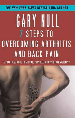 Book cover for 7 Steps To Overcoming Arthritis And Back Pain