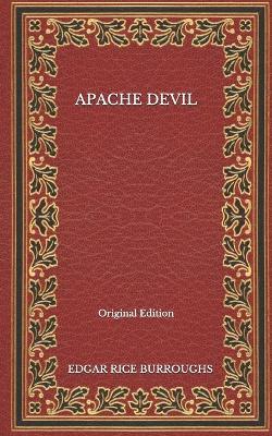 Book cover for Apache Devil - Original Edition