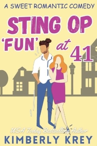 Cover of Sting Op Fun at Forty-one