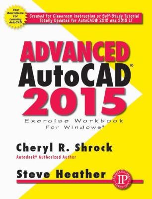 Book cover for Advanced AutoCAD® 2015 Exercise Workbook