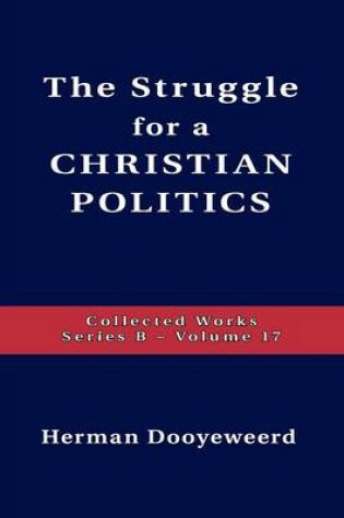 Cover of Struggle for a Christian Politics
