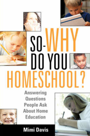 Cover of So - Why Do You Homeschool?