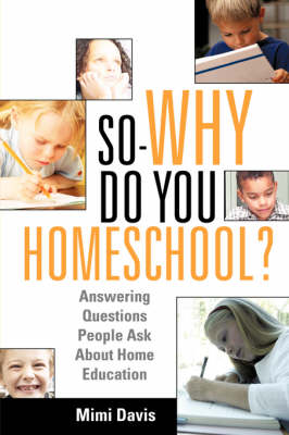 Book cover for So - Why Do You Homeschool?
