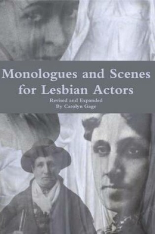 Cover of Monologues and Scenes for Lesbian Actors: Revised and Expanded