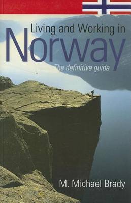 Book cover for Living and Working in Norway: The Definitive Guide