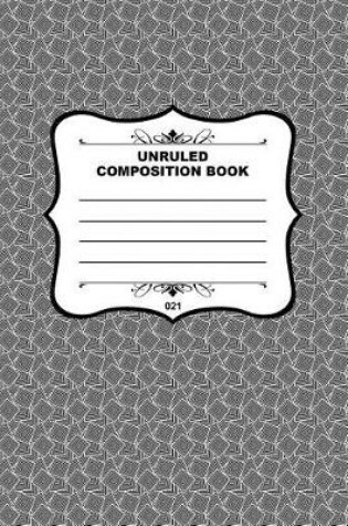 Cover of Unruled Composition Book 021