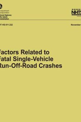 Cover of Factors Related to Fatal Single-Vehicle Run-Off-Road Crashes