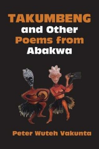 Cover of Takumbeng and Other Poems from Abakwa