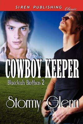 Book cover for Cowboy Keeper [Blaecleah Brothers 2] (Siren Publishing Classic Manlove)