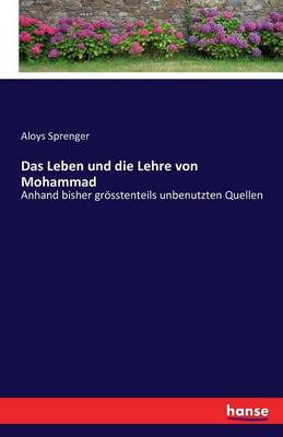 Book cover for Das Leben und die Lehre von Mohammad