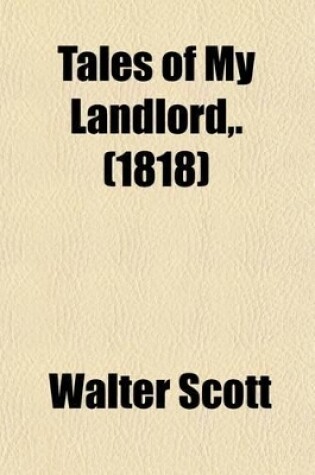 Cover of Tales of My Landlord, . (1818)