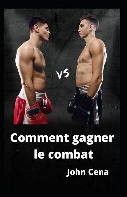 Book cover for Comment gagner le combat