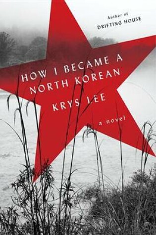 Cover of How I Became a North Korean