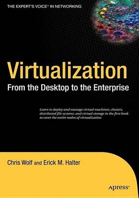 Cover of Virtualization: From the Desktop to the Enterprise