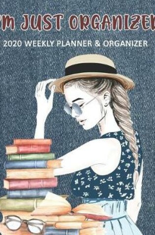 Cover of I'm Just Organized