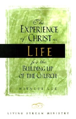 Book cover for Experience of Christ as Life for the Building up of the Church