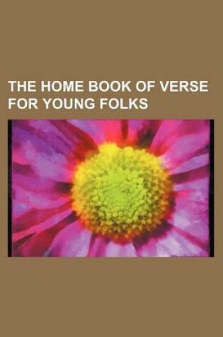 Cover of The Home Book of Verse for Young Folks