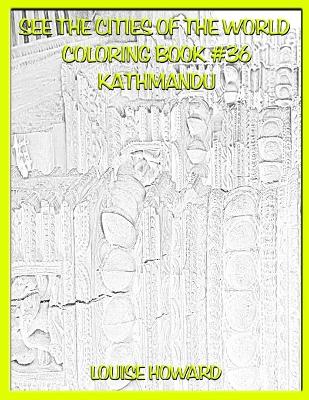 Book cover for See the Cities of the World Coloring Book #36 Kathmandu