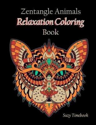 Book cover for Zentangle Animals Relaxation Coloring Book