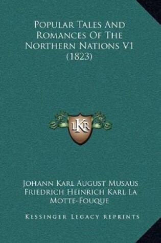Cover of Popular Tales and Romances of the Northern Nations V1 (1823)