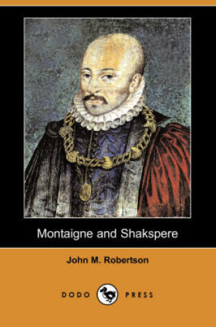 Cover of Montaigne and Shakspere (Dodo Press)