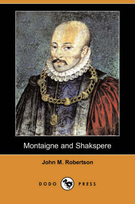 Book cover for Montaigne and Shakspere (Dodo Press)