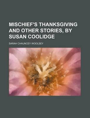 Book cover for Mischief's Thanksgiving and Other Stories, by Susan Coolidge