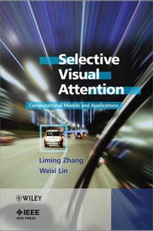 Cover of Selective Visual Attention: Computational Models and Applications