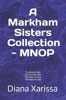 Book cover for A Markham Sisters Collection - MNOP