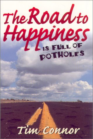 Book cover for The Road to Happiness Is Full of Potholes