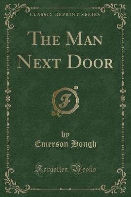 Book cover for The Man Next Door (Classic Reprint)